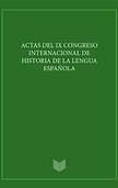 Actas del IX Congreso Internacional de la Lengua Española (2Vol). 