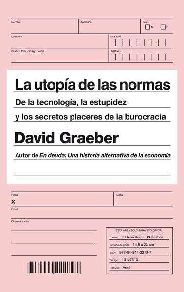 La utopía de las reglas "De la tecnología, la estupidez y los secretos"