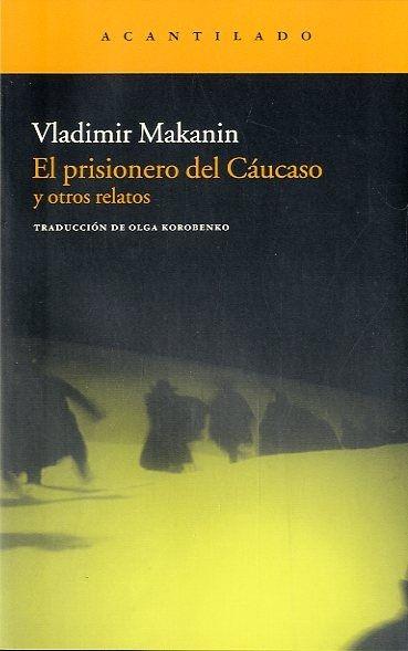 El prisionero del Cáucaso y otros relatos