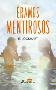 Eramos mentirosos.