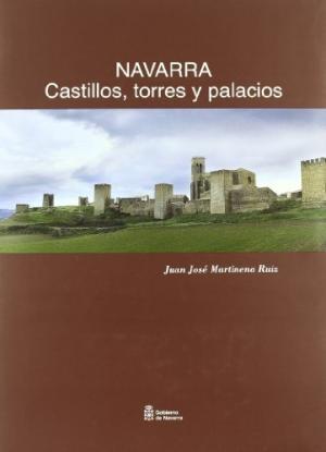 Navarra. Castillos, torres y palacios. 