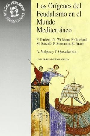 Los Orígenes del feudalismo en el mundo mediterráneo. 