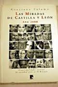 Las Miradas de Castilla y León. Año 2000 "25 personalidades retratan la sociedad ante el III Milenio". 
