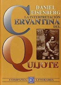 La interpretación cervantina del Quijote. 