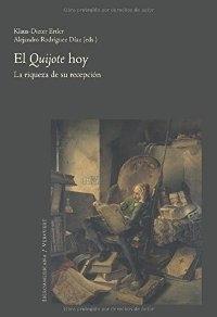 El Quijote hoy. La riqueza de su recepción.