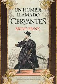 Un hombre llamado Cervantes.