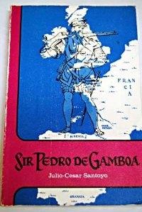 Buy Sir Pedro de Gamboa: Andanzas, desventuras y muerte de un capitan vasco en Inglaterra (1545-1550). 