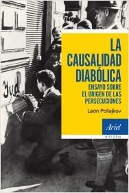 La causalidad diabólica "Ensayo sobre el origen de las persecuciones". 