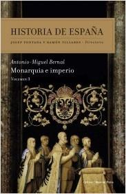 Historia de España - 3: Monarquía e Imperio