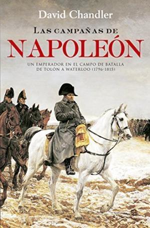 Las campañas de Napoleón.