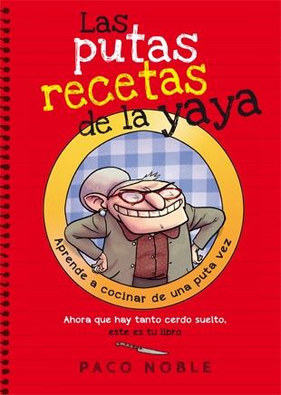 Las putas recetas de la yaya. 