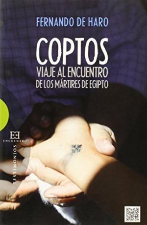 Coptos. Viaje al encuentro de los mártires de Egipto. 