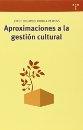 Aproximaciones a la gestión cultural. 