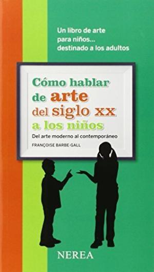 Cómo hablar de arte del siglo XX a los niños. 