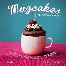 Mugcakes: Pastelitos en tazas. 