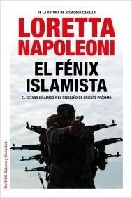 El fénix islamista "El Estado Islámico y el rediseño de Oriente Próximo". 