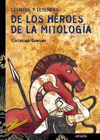 Cuentos y leyendas de los héroes de la Mitología