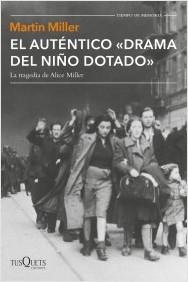 El auténtico drama del niño dotado. La tragedia de Alice Miller