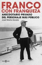 Franco con franqueza "Anecdotario privado del personaje más público". 