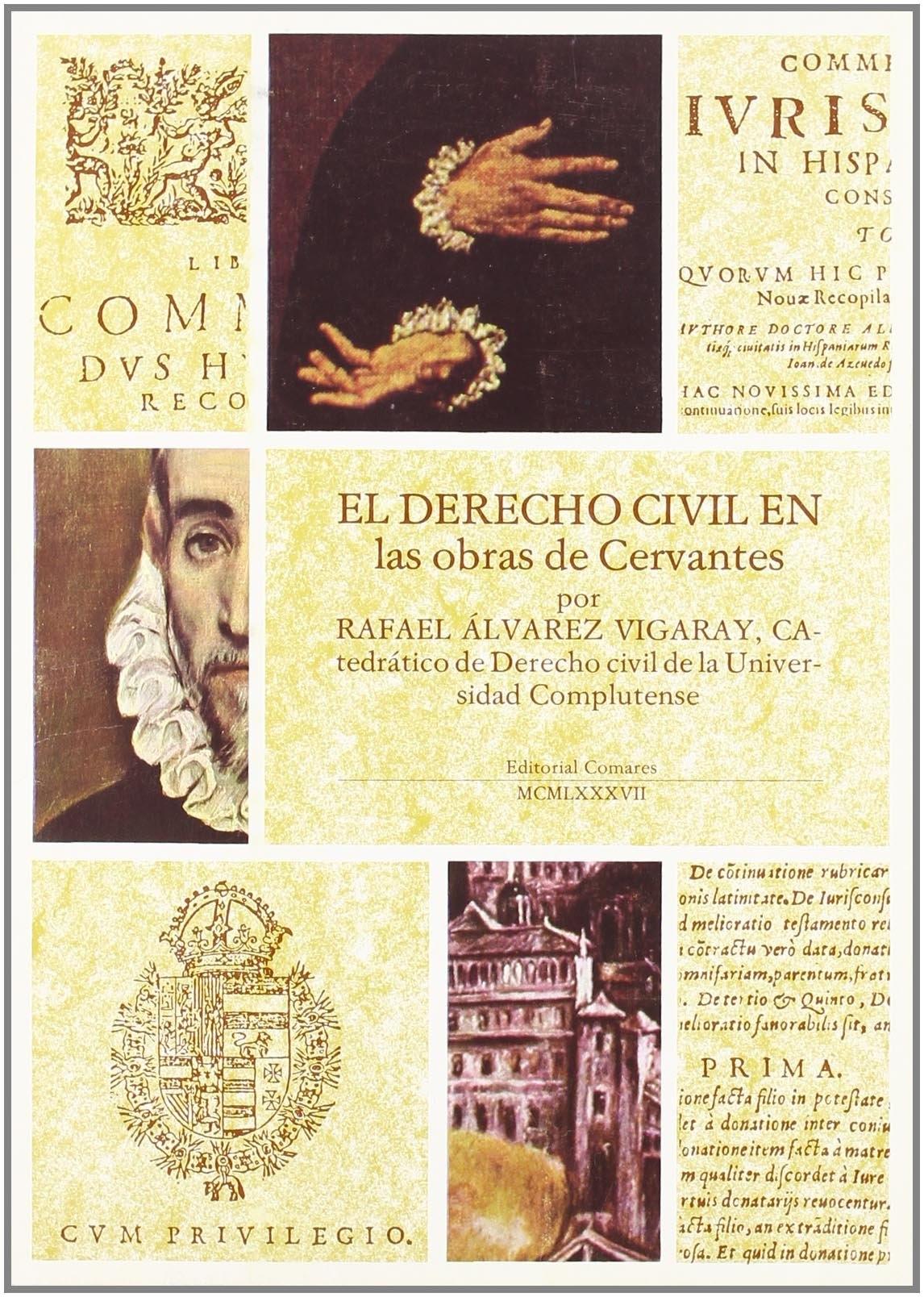 El derecho civil en las obras de Cervantes. 