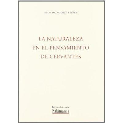 La naturaleza en el pensamiento de Cervantes. 