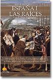 Breve historia de España, 1: Las raíces