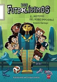 Los Futbolísimos - 5: El misterio del robo imposible.