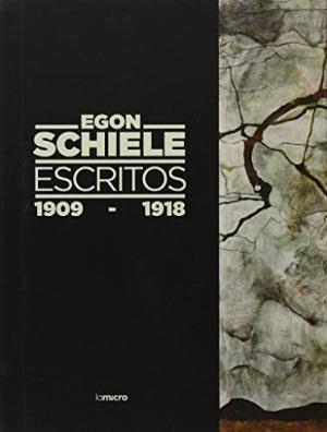 Escritos 1909-1918 "(Egon Schiele)". 