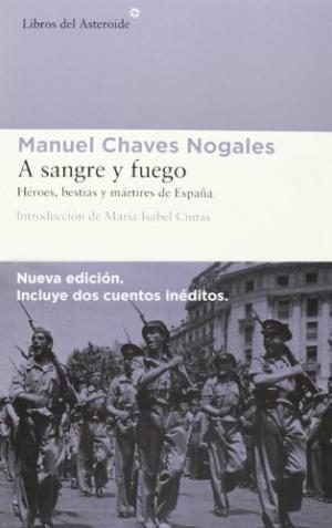 A sangre y fuego "Héroes, bestias y mártires de España".
