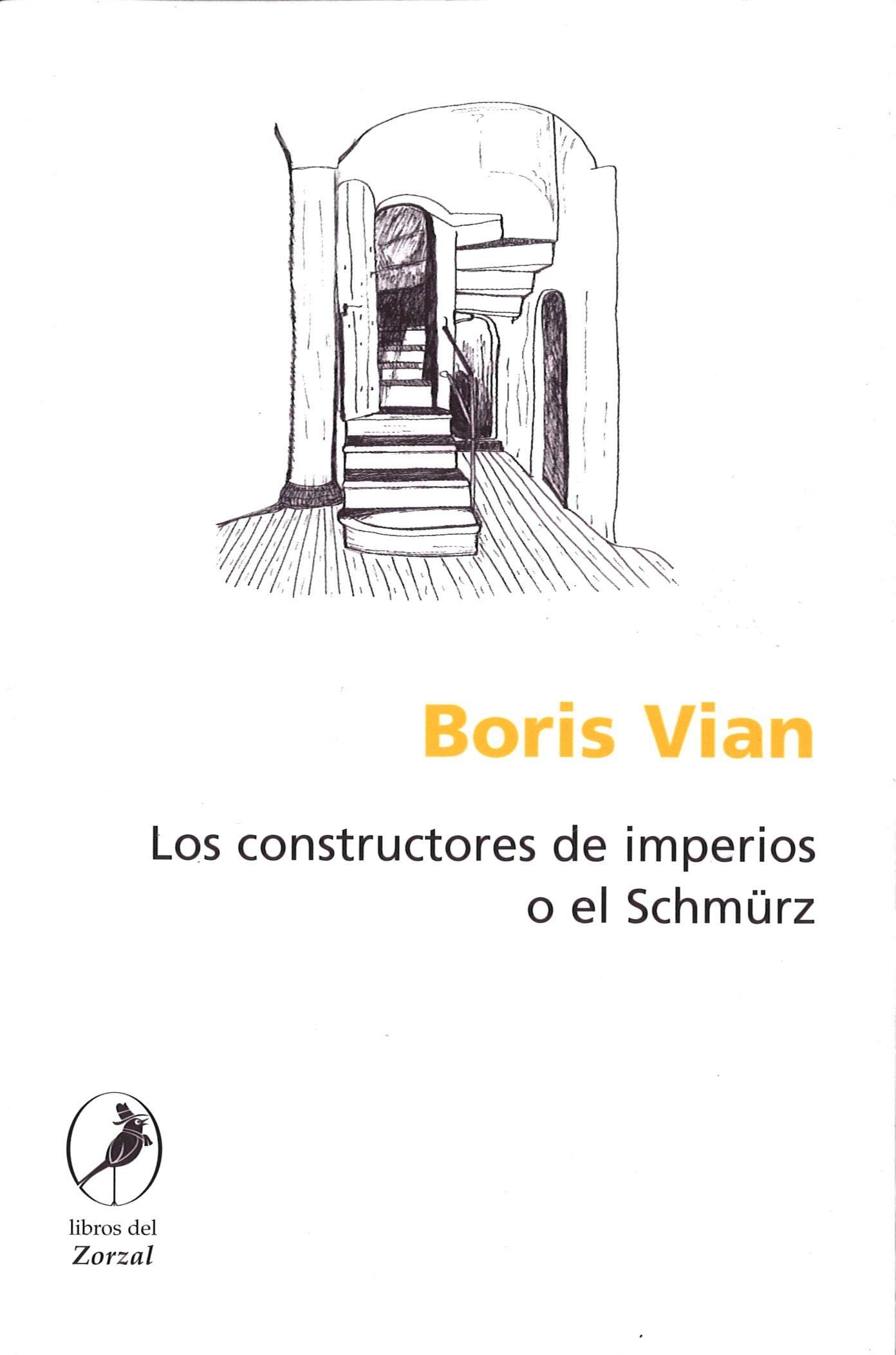 Los constructores de imperios o el Schmürz. 