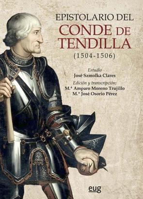 Epistolario del Conde de Tendilla (1504-1506) Contiene CD. 