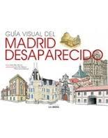 Guía visual del Madrid desaparecido