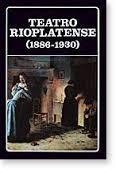 Teatro rioplatense (1886-1930)