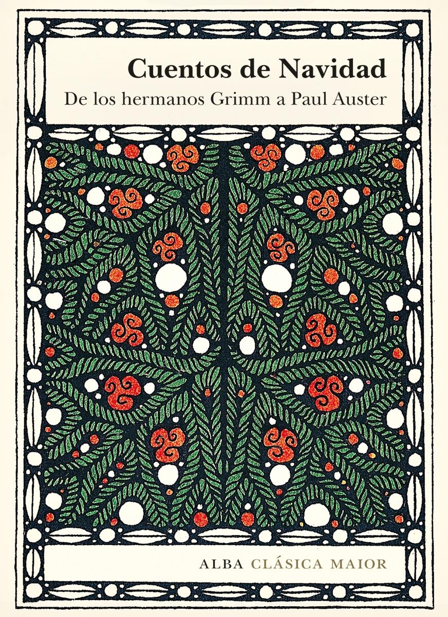 Cuentos de Navidad "De los hermanos Grimm a Paul Auster"