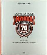 La historia de "Marca". 1938-2008, 70 años