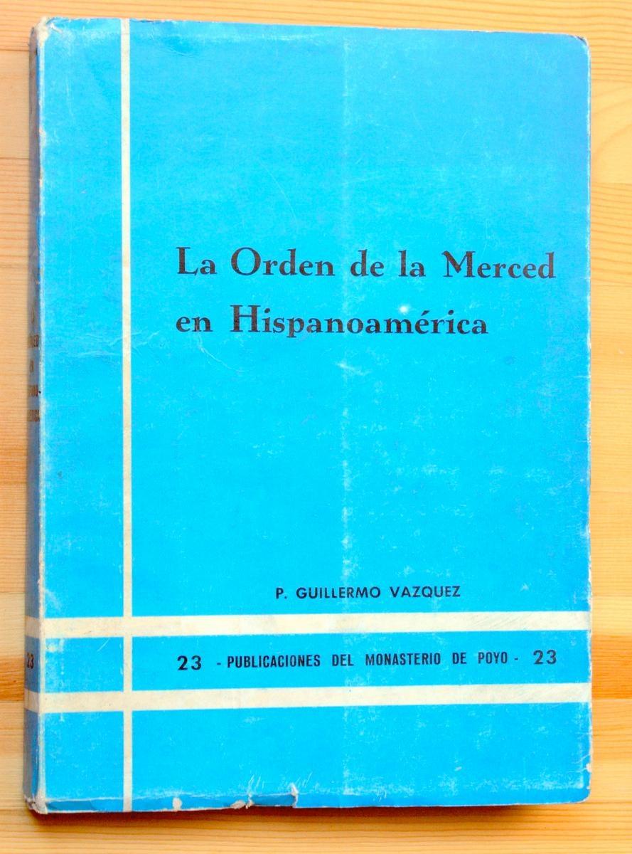 La orden de la merced en hispanoamerica. 