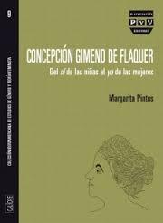 Concepción Gimeno de Flaquer. Del sí de las niñas al yo de las mujeres. 