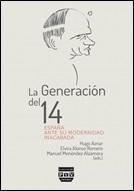La generación del 14. España ante su modernidad inacabada. 