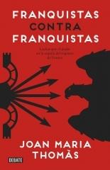 Franquistas contra franquistas. 