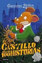 El castillo de las 100 historias "(Geronimo Stilton)". 