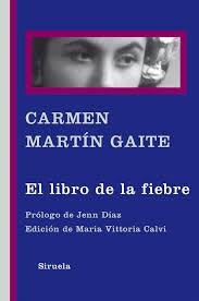 El libro de la fiebre "(Biblioteca Carmen Martín Gaite)". 