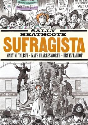 Sally Heathcote: Sufragista