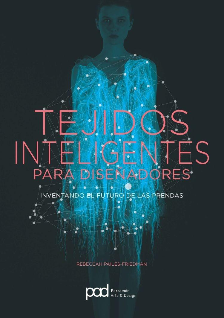 Tejidos inteligentes para diseñadores. 