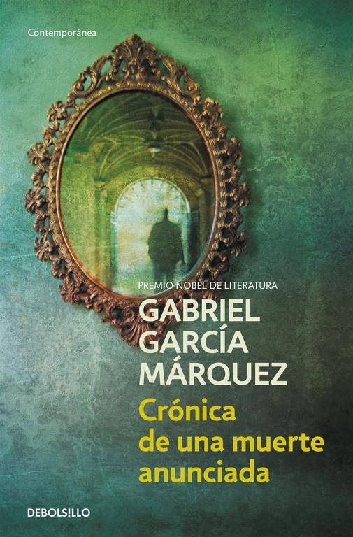 · Crónica De Una Muerte Anunciada · García Márquez Gabriel Debolsillo Nuevas Ediciones De