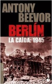 Berlín. La caída: 1945. 