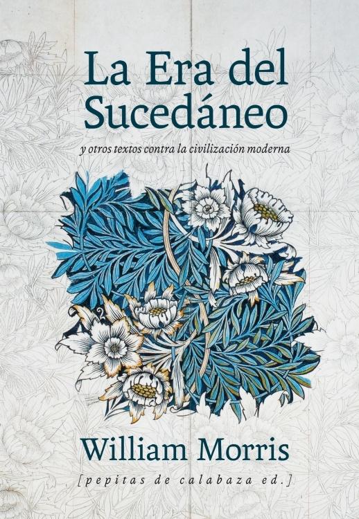 La Era del Sucedáneo "Y otros textos contra la civilización moderna". 