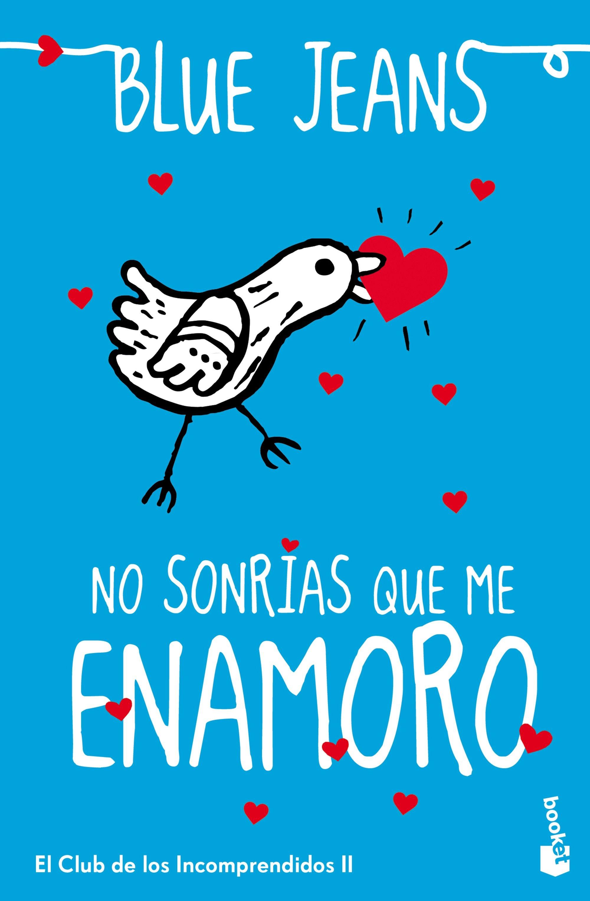 No sonrias que me enamoro "(El Club de los Incomprendidos - 2)"