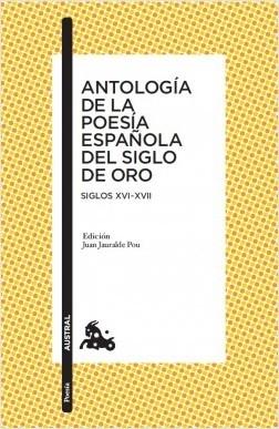 Antología de la poesía española del siglo de oro "SIGLOS XVI-XVII".