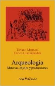 Arqueología "Materias, objeto y producción"