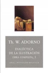 Dialéctica de la Ilustración "Fragmentos filosóficos (Obra completa - 3)".